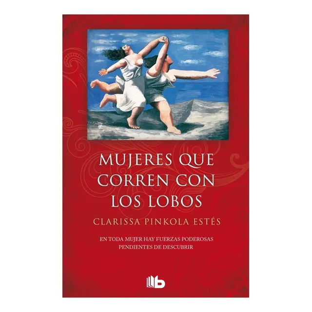 Mujeres Que Corren Con Los Lobos - Debolsillo - Sudamericana