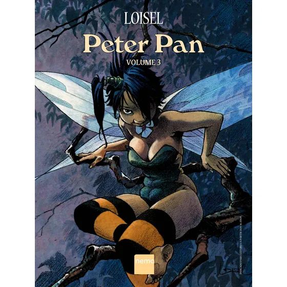 Peter Pan - Volume 3, de Loisel, Régis. Editorial Nemo, capa dura em português, 2013