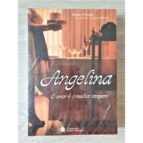 Angelina - O Amor É O Melhor Tempero - Editora Nacional