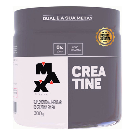 Creatina 300g Pura 100% Monohidratada Max Titanium Sabor Sem sabor Creatina 300g Pura 100% Monohidratada Max Titanium Sabor Sem sabor
