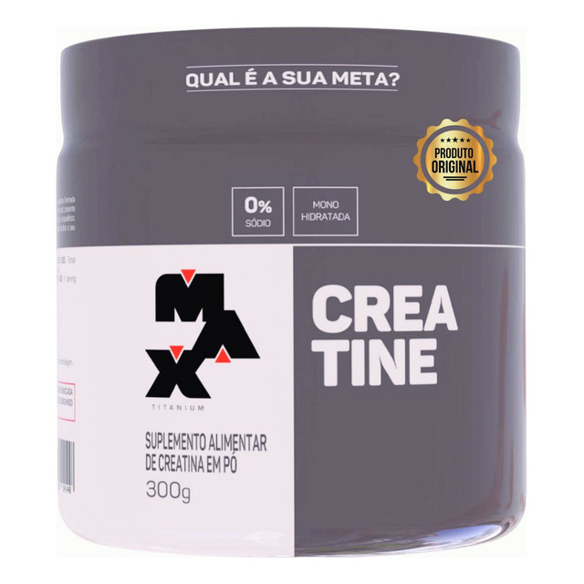 Creatina 300g Pura 100% Monohidratada Max Titanium Sabor Sem Sabor Creatina 300g Pura 100% Monohidratada Max Titanium Sabor Sem Sabor