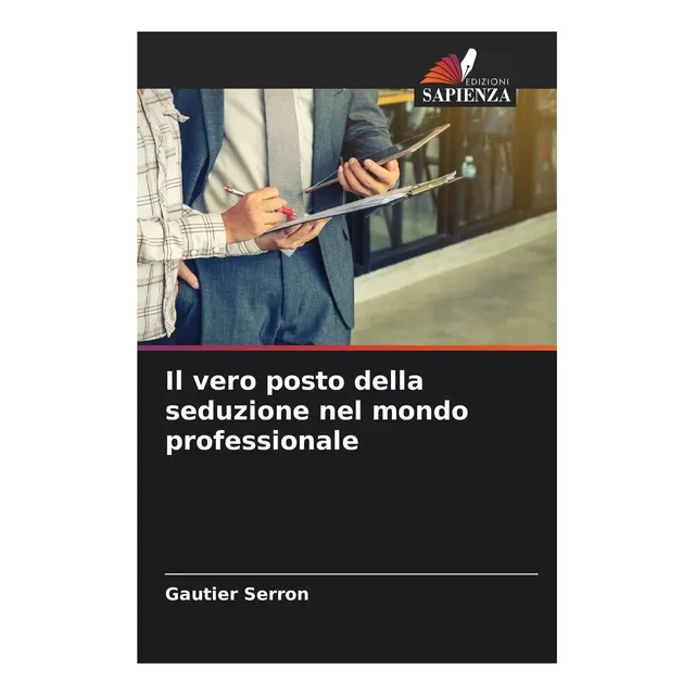 Libro: El Verdadero Lugar De La Sedución En El Mundo Profesi