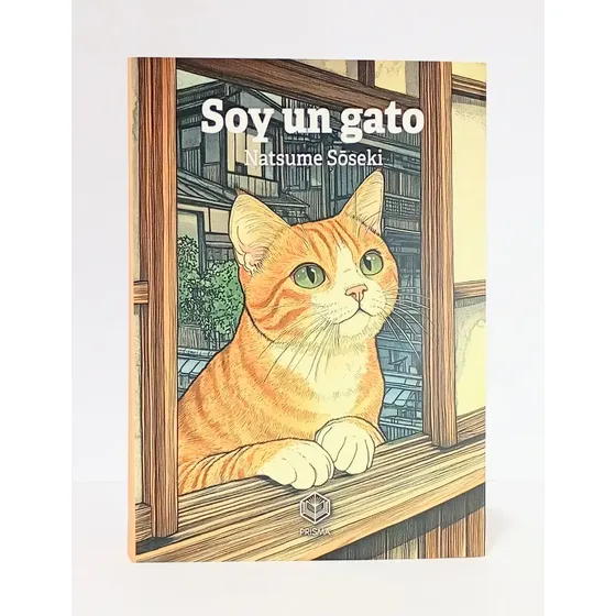 Soy Un Gato, De Natsume Soseki. Editorial Prisma, Tapa Blanda En Español | Cuotas sin interés
