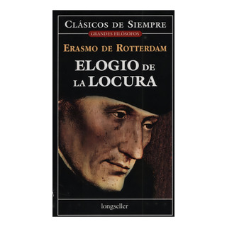 Elogio De La Locura - Erasmo De Rotterdam Elogio De La Locura - Erasmo De Rotterdam