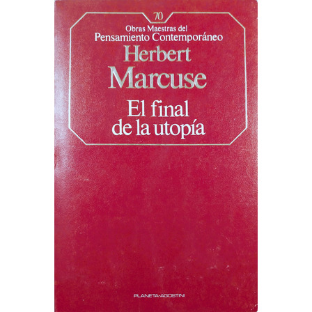 El Final De La Utopía - Herbert Marcuse El Final De La Utopía - Herbert Marcuse