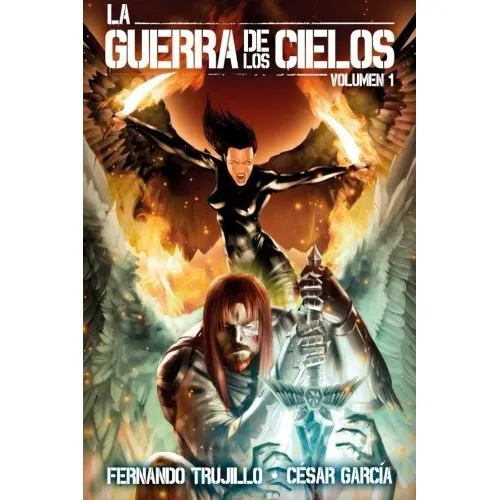 La Guerra De Los Cielos. Volumen 1, De Fernando Trujillo. Editorial Createspace Independent Publishing Platform, Tapa Blanda En Español