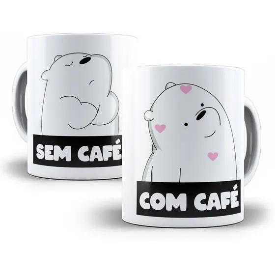 Caneca Ursos Sem Curso Polar Com Café Sem Café