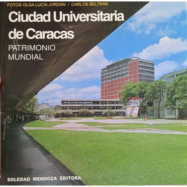 Ciudad Universitaria De Caracas Patrimonio Mundial (nuevo)