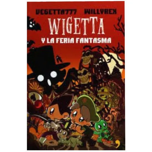Wigetta Y La Feria Fantasma - Vegetta777 Y Willyrex