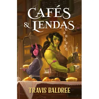 CafĂ©s & Lendas, De Baldree, Travis. Editorial IntrĂnseca, Capa Mole, Edição 1 Em PortuguĂȘs, 2024 CafĂ©s & Lendas, De Baldree, Travis. Editorial IntrĂnseca, Capa Mole, Edição 1 Em PortuguĂȘs, 2024