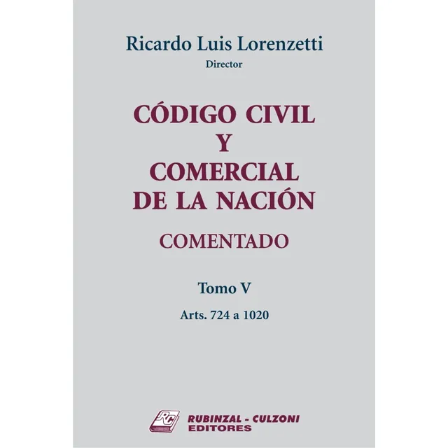 Código Civil Y Comercial De La Nación Comentado Tomo V (e)