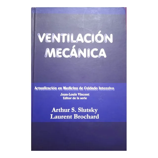 Ventilación Mecánica Medicina De Cuidado Intensivo (nuevo)
