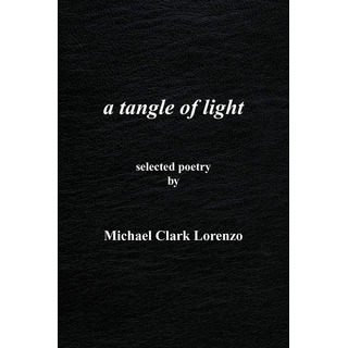 Libro: A Tangle Of Light: Selected Poetry Libro: A Tangle Of Light: Selected Poetry