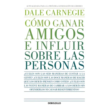 Libro Cómo Ganar Amigos E Influir Sobre Las Personas Dale Carnegie Debolsillo