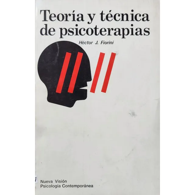 Teoría Y Técnica De Psicoterapias- Héctor Fiorini