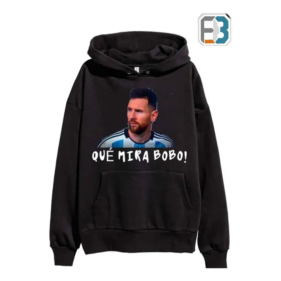 Sueter Messi Qué Mira Bobo Todas Las Tallas