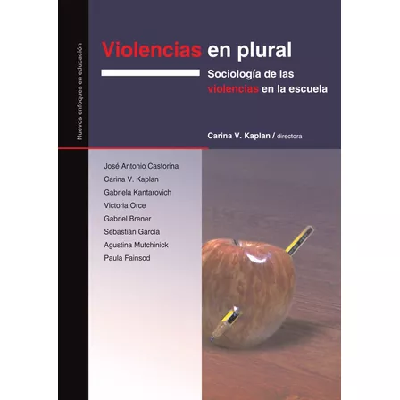 Violencias En Plural, De Carina Kaplan