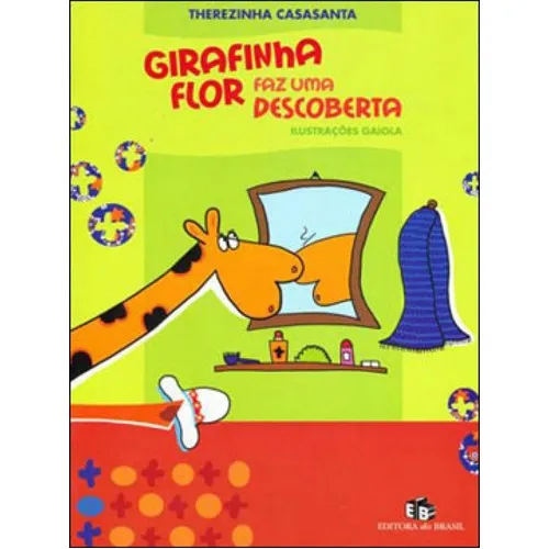 Girafinha Flor Faz Uma Descoberta, De Casasanta, Therezinha. Editora Do Brasil, Capa Mole, Edição 2ª Edição - 2009 Em Português