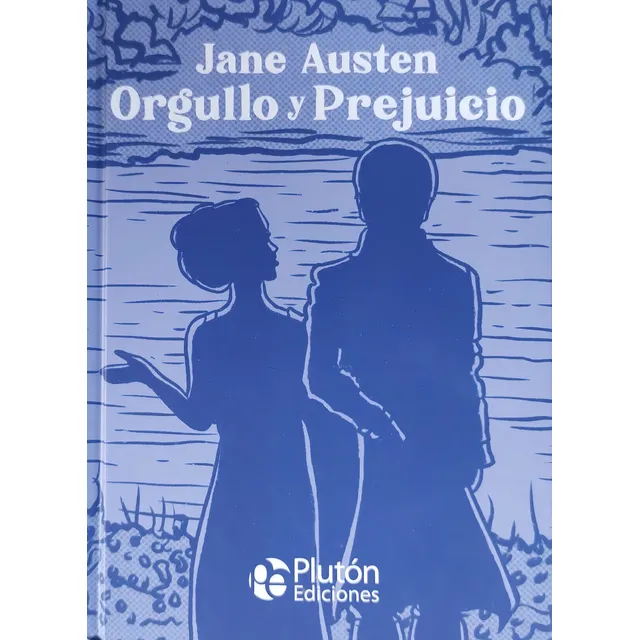 Orgullo Y Prejuicio (platino Clásicos Ilustrados)