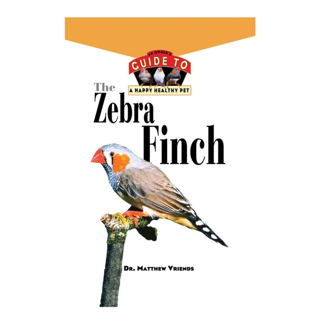 Libro: The Zebra Finch: An Ownerøøs Guide To A Healthy Pet