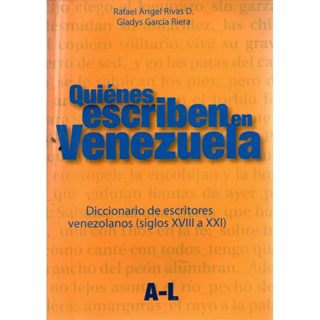 Diccionario De Escritores Venezolanos Desde 1800 Al 2006