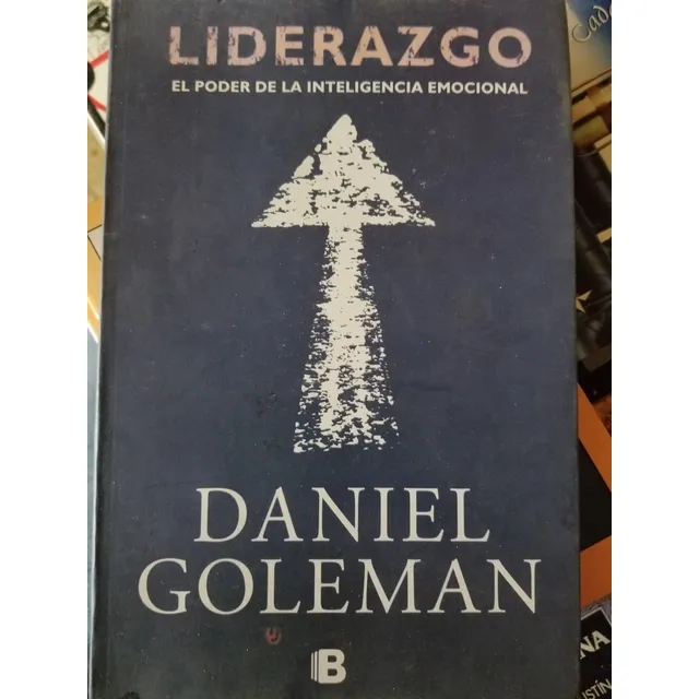 A2 Liderazgo El Poder De L Inteligencia Emocional D. Goleman