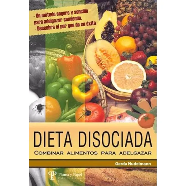 Dieta Disociada - Combinar Alimentos Para Adelgazar ..