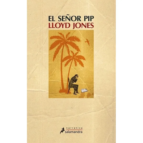 El Señor Pip - Jones Lloyd - Salamandra