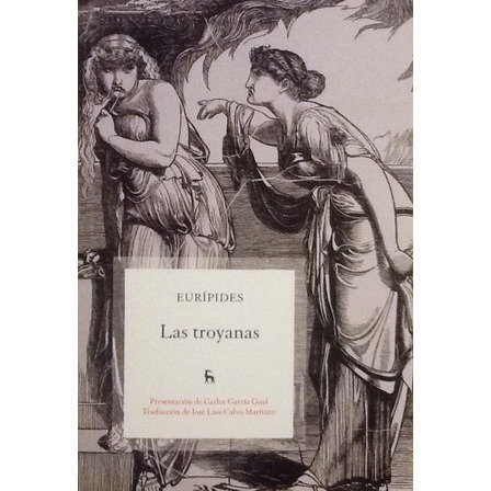 Las Troyanas - Eurípides Las Troyanas - Eurípides