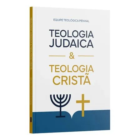 Livro Teologia Judaica E Teologia Cristã | Equipe Teológica Penkal, De Equipe Teológica Penkal. Editora Penkal Books, Capa Mole (2025)
