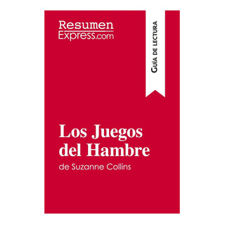 Libro: Los Juegos Del Hambre De Suzanne Collins (guía De Y Libro: Los Juegos Del Hambre De Suzanne Collins (guía De Y