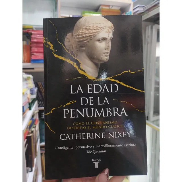 La Edad De La Penumbra - Catherine Nixey (2018)