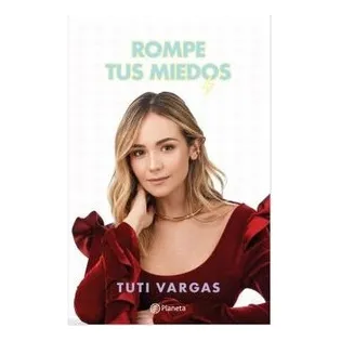 Libro Fisico Rompe Tus Miedos Tuti Vargas