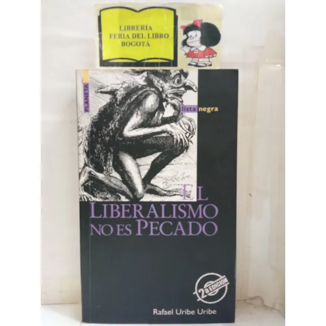 El Liberalismo No Es Pecado - Rafael Uribe  Uribe 