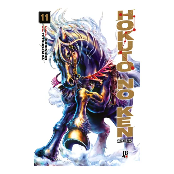 Hokuto No Ken - Fist of the North Star - Vol.11, de Buronson. Editorial Editora JBC, capa mole em português, 2021