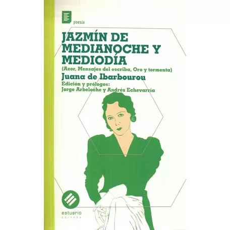 Jazmín De Medianoche Y Mediodía - De Ibarbourou, Juana