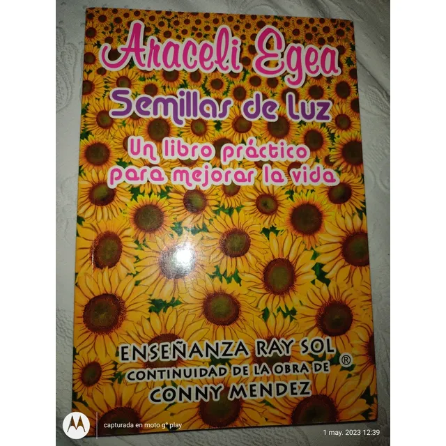 Araceli Egea, Semillas De Luz Un Libro Practico Para Mejorar