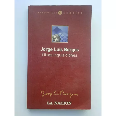 Jorge Luis Borges Otras Inquisiciones La Nacion 