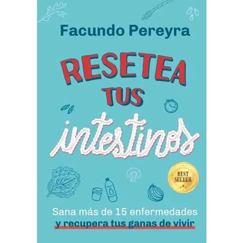 Resetea tus intestinos, de Facundo Pereyra. Editorial El Ateneo, tapa blanda en español, 2022