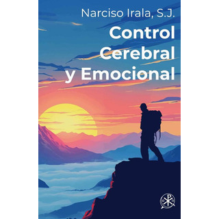 Control Cerebral Y Emocional, De Narciso Irala Control Cerebral Y Emocional, De Narciso Irala