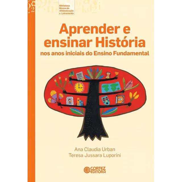 Aprendizaje y enseñanza de la historia en los primeros años de la escuela primaria, por Urban, Ana Claudia. Editorial Cortez Editora e Livraria LTDA, tapa blanda en portugués, 2015
