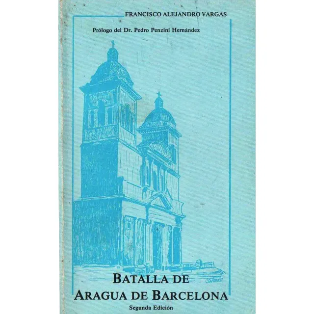 Batalla De Aragua De Barcelona 2da Edicion Firmado