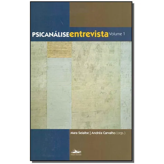Psicanálise Entrevista - Vol. 01