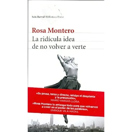 Ridícula Idea De No Volver A Verte, La - Rosa Montero