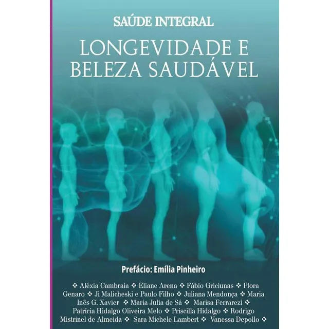 Saúde Integral - Longevidade E Beleza Saudável