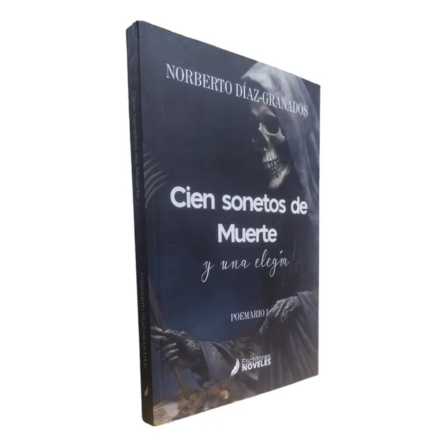 Cien Sonetos De Muerte Y Una Elegía Díaz Escritores Noveles