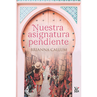 Nuestra Asignatura Pendiente, De Callum, Brianna. Editorial Vr Europa, Tapa Blanda En Español Nuestra Asignatura Pendiente, De Callum, Brianna. Editorial Vr Europa, Tapa Blanda En Español