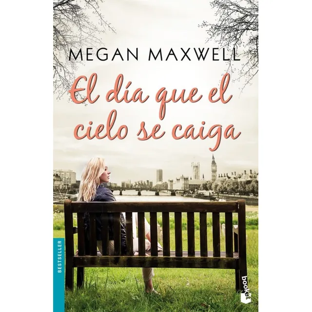 Libro El Día Que El Cielo Se Caiga - Megan Maxwell