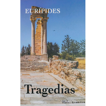 Tragedias - Eurípides Tragedias - Eurípides
