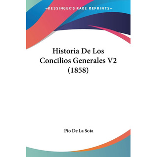 Libro: Historia De Los Concilios Generales V2 (1858) Es Libro: Historia De Los Concilios Generales V2 (1858) Es